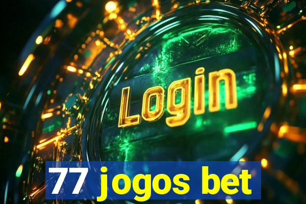 77 jogos bet